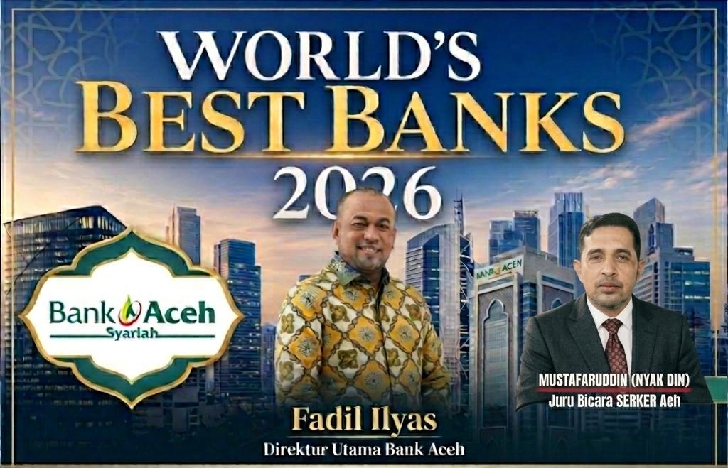Bank Aceh Raih Predikat Bank Terbaik Dunia Tahun 2026, SEKBER Aceh Ucapkan Selamat